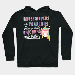 Housekeepers are like Unicorns Gift Idea Hoodie